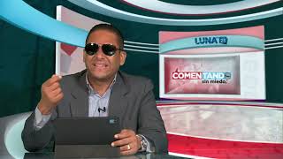 COMENTANDO SIN MIEDO 19 05 2026 B1