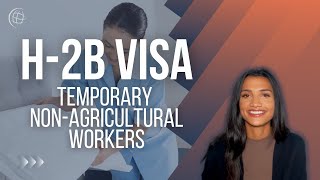 H-2B Visa for Temporary Non-Agricultural Workers