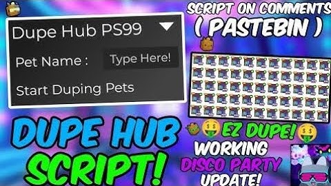 *OP* 🐶 Dupe Hub PS99 🐶 Pet Simulator 99 Script Disco Party Update Working All Executor Pastebin 2024