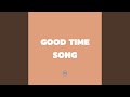 Good Time Song 