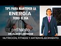 TIPS PARA MANTENER LA ENERGÍA TODO EL DÍA