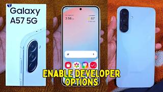 Samsung Galaxy A57: How to Enable Developer Options – Step-by-Step Guide