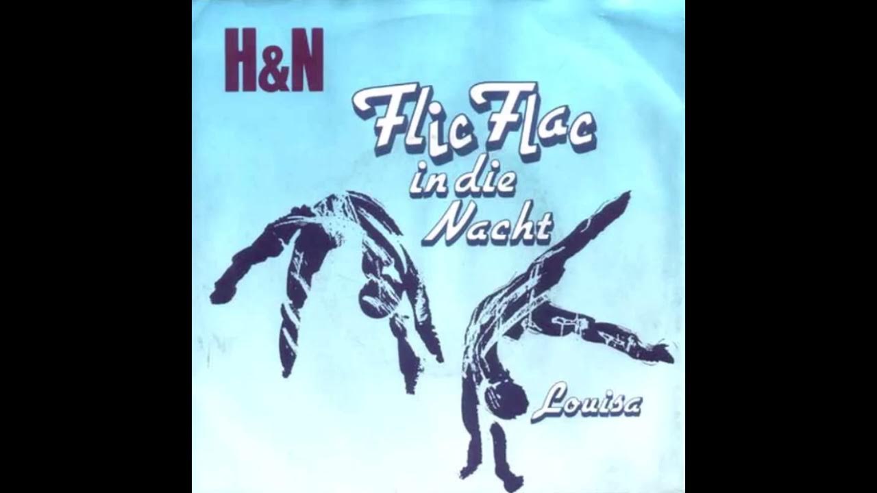 H & N Flic Flac in die Nacht YouTube