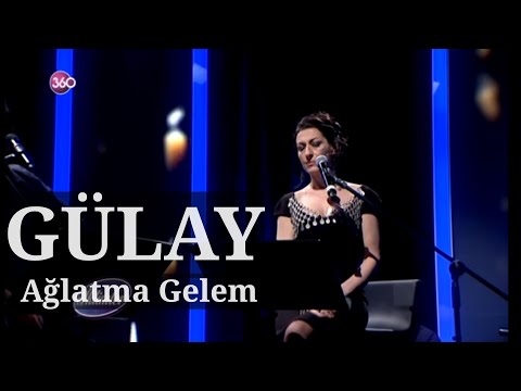 Gülay - Ağlatma Gelem (Canlı Performans)