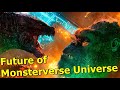 Future of Monsterverse Movie Universe Explained in Hindi