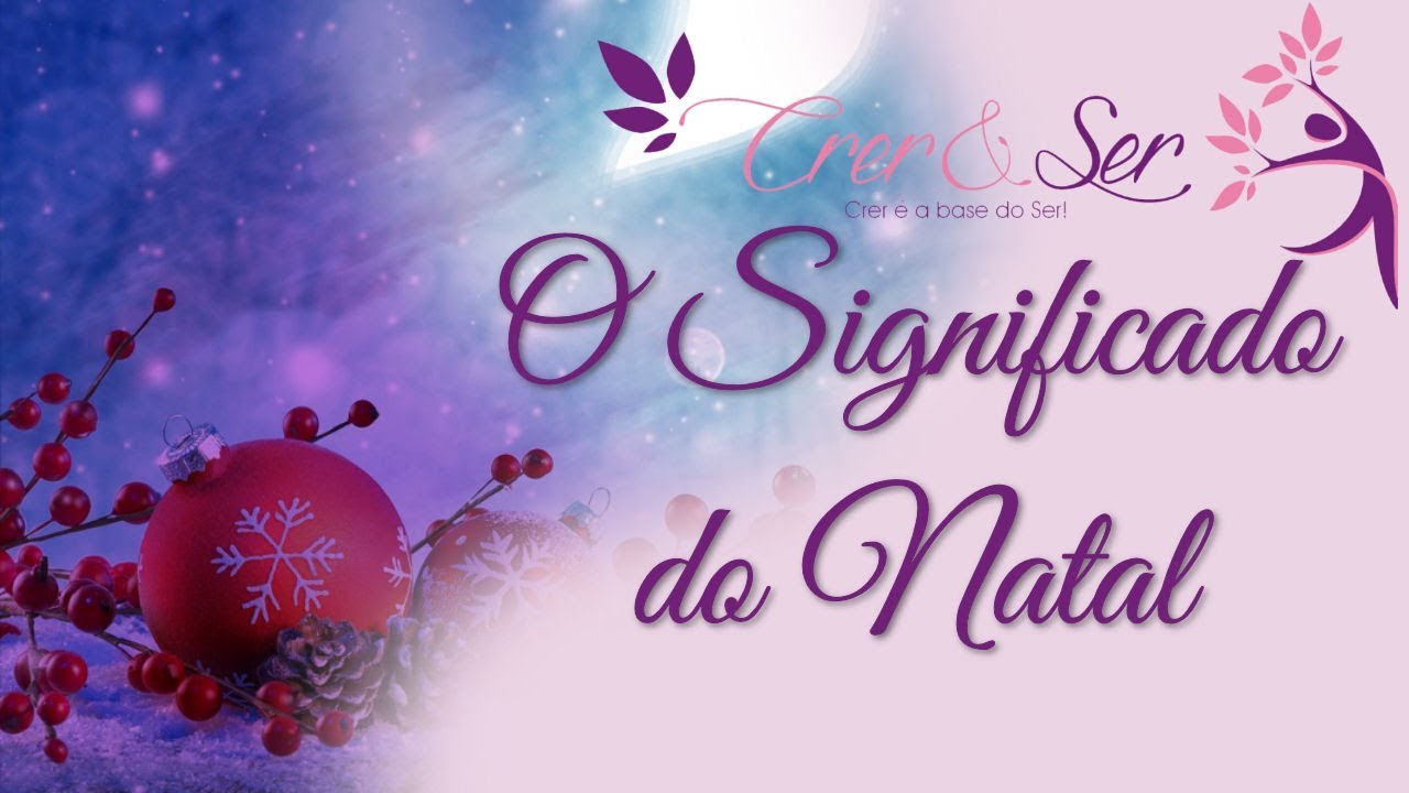 Qual o Significado do Natal? YouTube