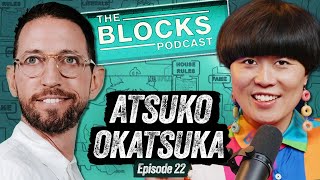 Atsuko Okatsuka | The Blocks Podcast w\/ Neal Brennan | EPISODE 22