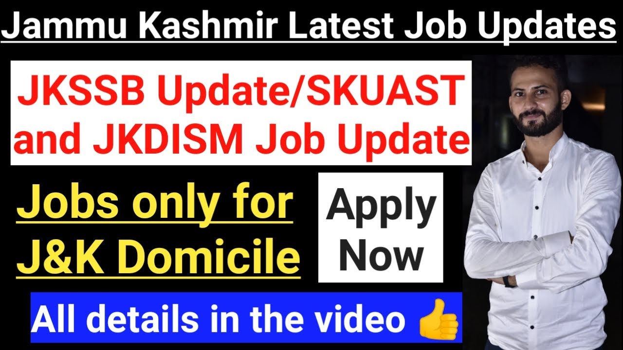JKSSB/SKUAST/JKDISM Latest Job Updates ~ Jammu and Kashmir Fresh Job Updates || Good Opportunity 👍