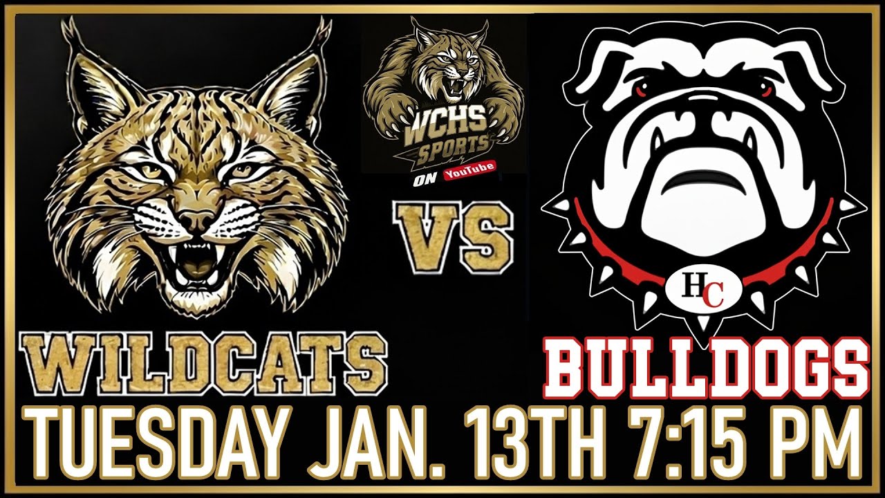 WCHS Wildcats vs Hickman Co Bulldogs Tuesday January 13th 7:15 PM