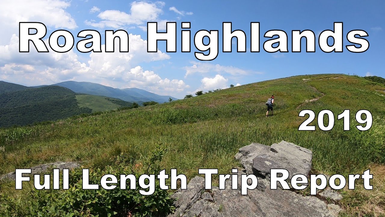 Roan Highlands - Appalachian Trail - Pisgah/Cherokee National Forests | 3-day Backpacking Report