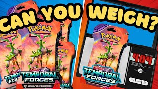 IS TEMPORAL FORCES WEIGHABLE? NEW SLEEVED BOOSTER PACKS