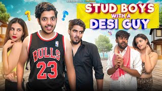 Stud Launde with a Desi guy | Abhishek kohli