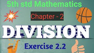 5th std Mathematics | Chapter – 2 DIVISION Exercise 2.2