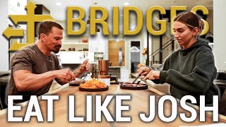 How I Eat Now Dinner And Night Routine With Josh Bridges