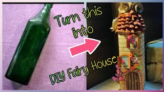 Wine Bottle Craft | DIY Fairy Bottle House