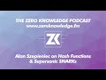 ZKPodcast Episode 105: Alan Szepieniec Discusses Hash Functions and Supersonic SNARKs