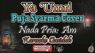 Ya Umri Karaoke (Puja Syarma Cover Version) | Male Tone (Am) | Karaoke Qasidah