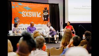SXSW 2026 Panel | Build The Future: Entrepreneurship Within Reach