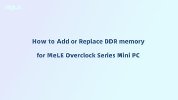 How to add or replace memory for MeLE Overclock Series Mini PC ?