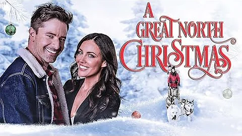 A Great North Christmas | Full Christmas Movie | Laura Mitchell, Jay Hindle, Kat Fullerton