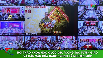 Hội thảo khoa học quốc gia "Công tác tuyên giáo và dân vận của Đảng trong kỷ nguyên mới"