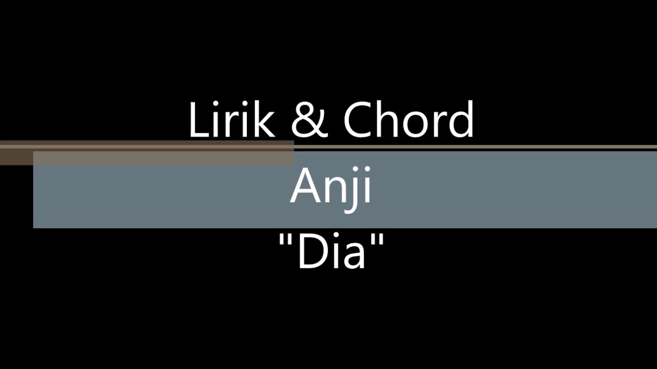 Kunci Gitar Anji Lihat Aku Disini Menunggumu
