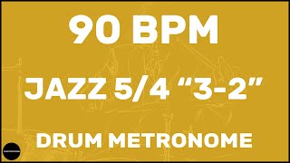 Jazz 5/4 3-2 | Drum Metronome Loop | 90 BPM