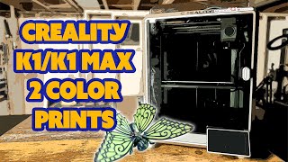 K1/K1 Max 2 Color 3D Prints Using Creality Print!! #3DPrinting