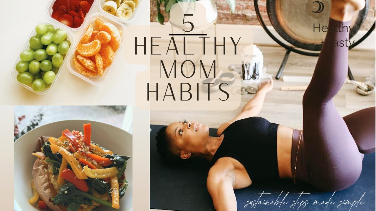 How to Actually Stay Healthy as a Mom: 5 Simple Habits that Last