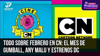 Gumball Volvió Regresa Elmore, Especial De Any Malu Y Estrenos De Febrero En Cartoon Network