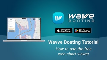 How to Use Wavve Boating’s Free Web Chartviewer