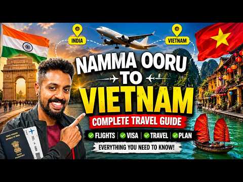Vietnam Trip Plan pannalama? 🇻🇳 Vietnam Travel Guide in Tamil | Episode 01