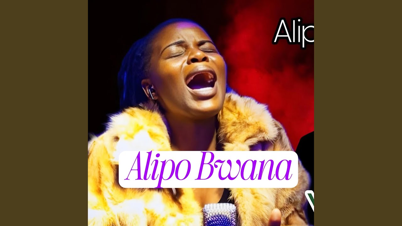Alipo Bwana - YouTube