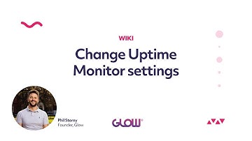 Glow | Change Uptime Monitor Settings