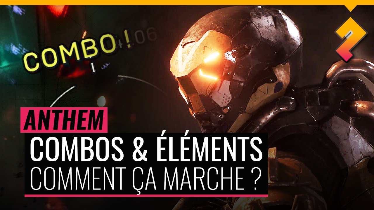 Anthem   Combos  lments  le guide sans spoil