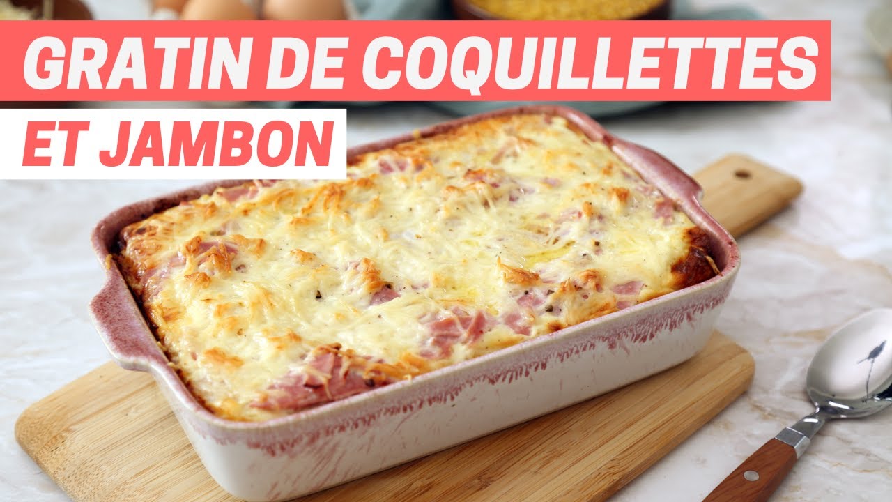 GRATIN DE COQUILLETTES et jambon - YouTube GRATIN DE COQUILLETTES et jambon - YouTube