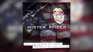 Mr. Officer(Audio) - Jeff n Fess featuring Eric Roberson