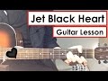 Jet Black Heart - 5SOS | Guitar Lesson (Tutorial) Chords