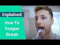 How To Brush Your Tongue