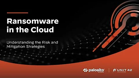 Ransomware in the Cloud: Understanding the Risk and Mitigation Strategies