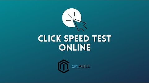 Click speed test - CPS Test Online - CMAGILE.COM