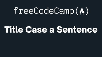 freeCodeCamp - Title Case a Sentence