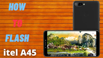 How to flah itel a45 Flashing Guide