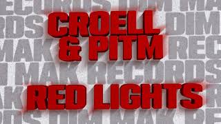 Croell & PITM - Red Lights (Visualizer)