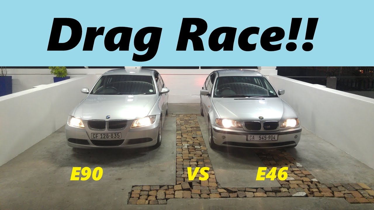 DRAG RACE!! BMW E90 VS BMW E46 