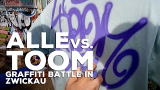 ALLE vs. TOOM | BATTLE in ZWICKAU | GRAFFITI Vlog 071