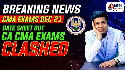 Breaking News CMA Exams Dec21 | Mohit Agarwal
