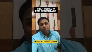 🚨 Trap For Low PCM Percentage Students | Never Do These Courses! #imucet #merchantnavy #ytshorts