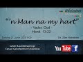 "' 'n Man na my hart" - Vader - God - Hand. 13:22