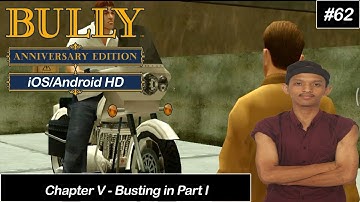Story Missions Chapter 5 - Busting in Part 1 | Bully Anniversary Edition (iOS/Android) HD
